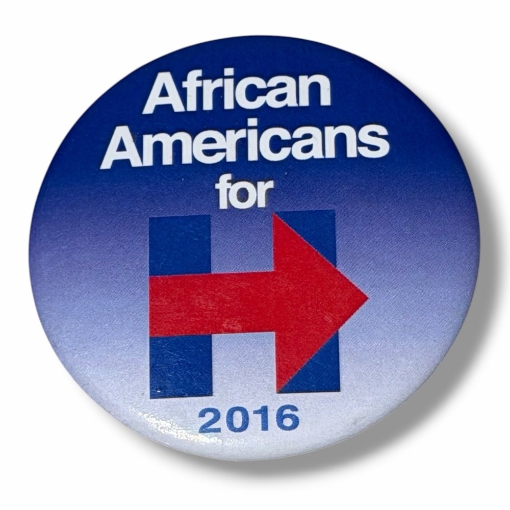 African Americans for H 2016 Hillary Clinton Presidential Campaign Button B39